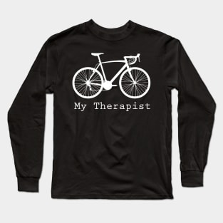 My Therapist is Bicycle Funny Gift For Cycling Lover Long Sleeve T-Shirt